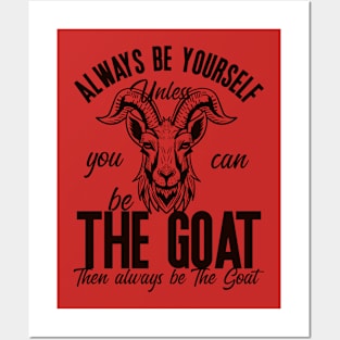 Be The Goat (Lineal) Posters and Art